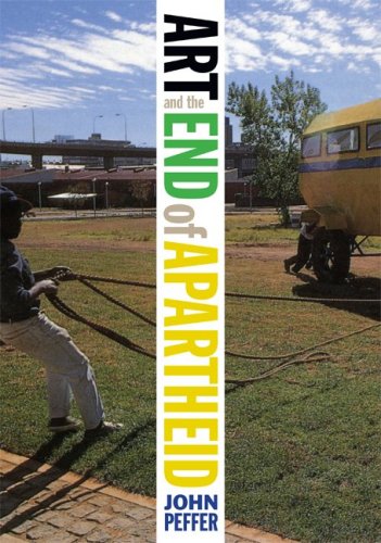 Art and the End of Apartheid