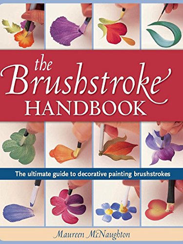 The Brushstroke Handbook: The utlimate guide to decorative painting brushstrokes