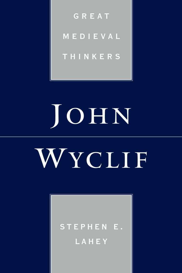 John Wyclif (Great Medieval Thinkers)