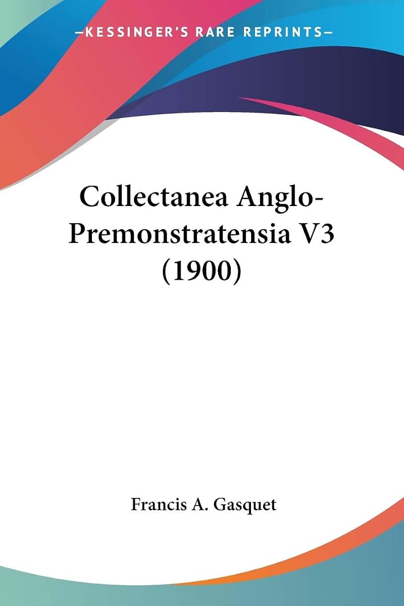 Collectanea Anglo-Premonstratensia V3 (1900)