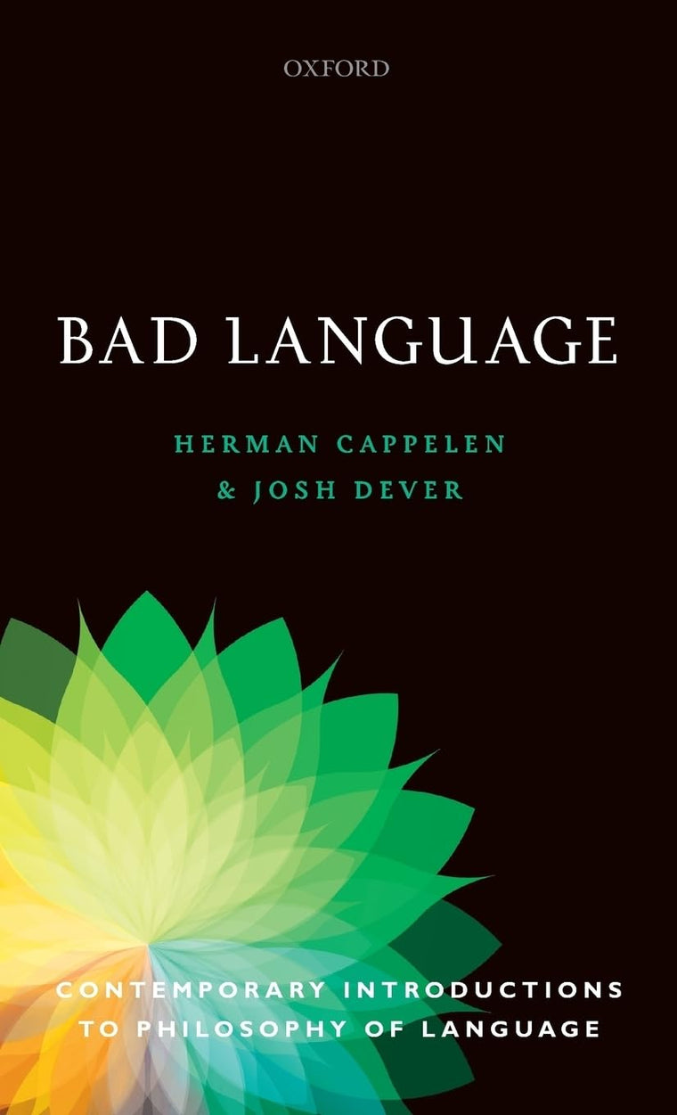 Bad Language (Contemporary Introductions to Philosophy of Language)