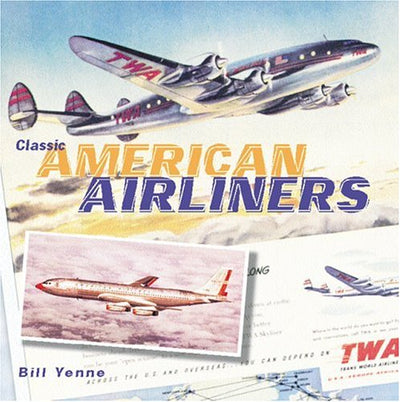 Classic American Airliners (Zenith Classics)