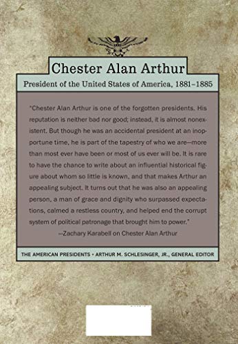 Chester Alan Arthur: The American Presidents Series: The 21st President, 1881-1885 — back cover