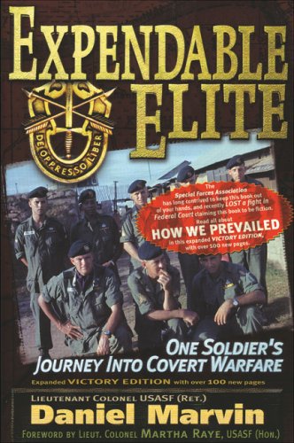 Expendable Elite: One Soldier's Journey into Covert Warfare