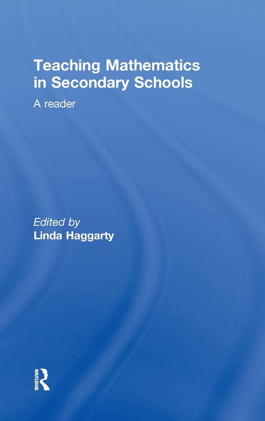 Teaching Mathematics in Secondary Schools: A Reader (Ou Flexible Pgce Series)