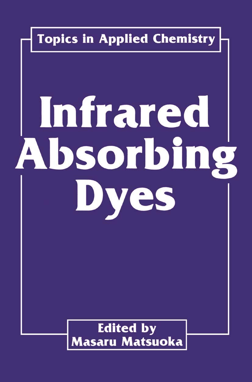 Infrared Absorbing Dyes (Topics in Applied Chemistry)
