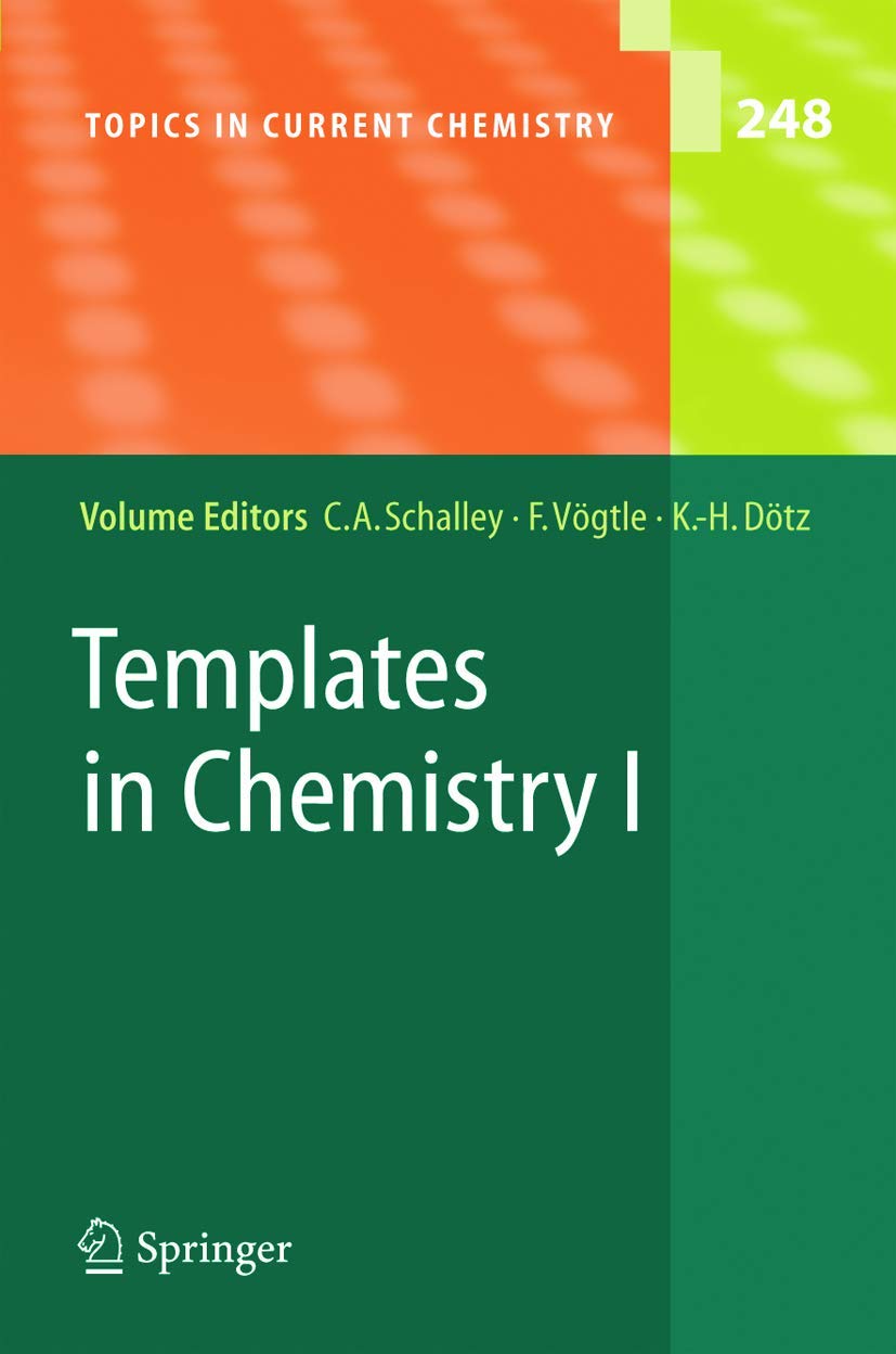 Templates in Chemistry I (Topics in Current Chemistry, 248)