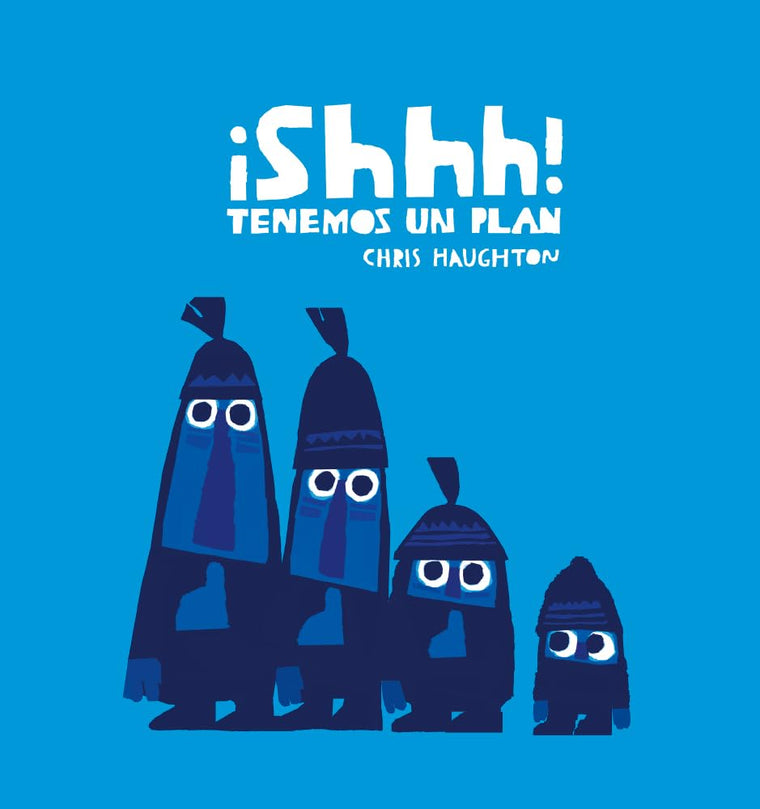 Shhh! Tenemos un plan (Junior Library Guild Selection) (Spanish Edition)