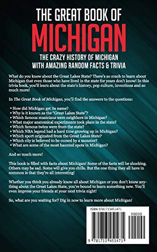 The Great Book of Michigan: The Crazy History of Michigan with Amazing Random Facts & Trivia (A Trivia Nerds Guide to the History of the United States)