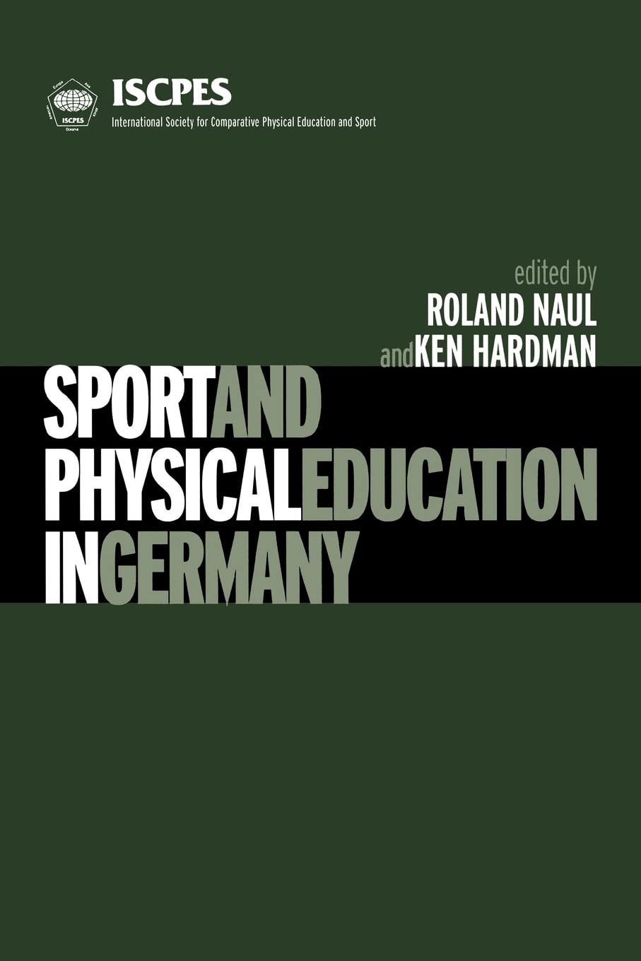 Sport and Physical Education in Germany (Iscpes Book Series.)