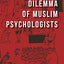 The Dilemma of Muslim Psychologists