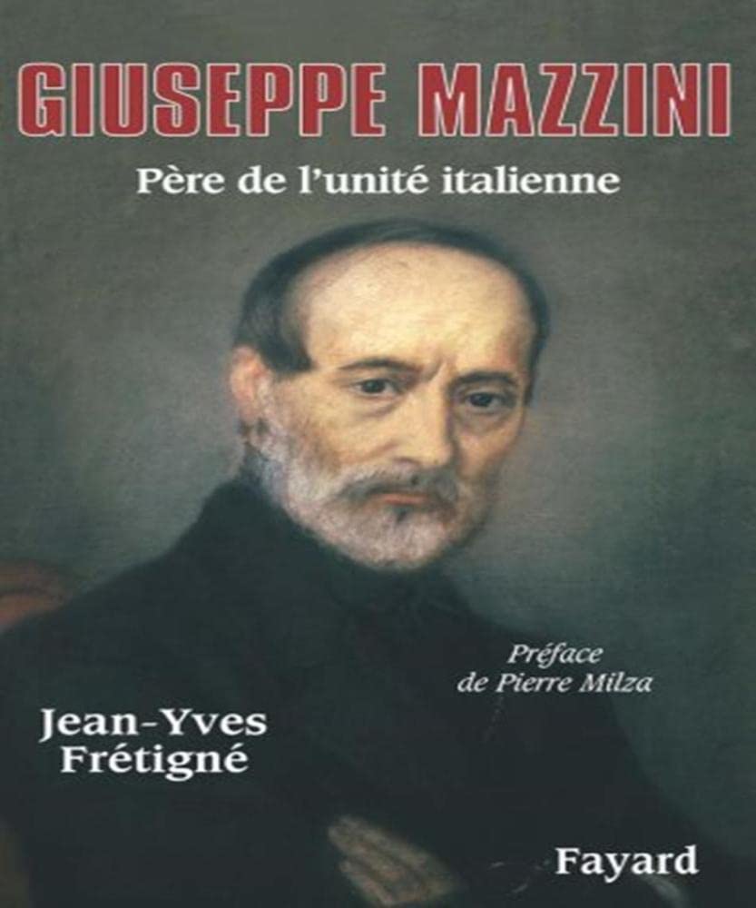 Giuseppe Mazzini: Pre de l'unité italienne