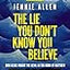The Lie You Don't Know You Believe Bible Study Guide plus Streaming Video: How Jesus Fought the Devil in the Book of Matthew