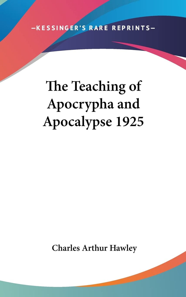 The Teaching of Apocrypha and Apocalypse 1925