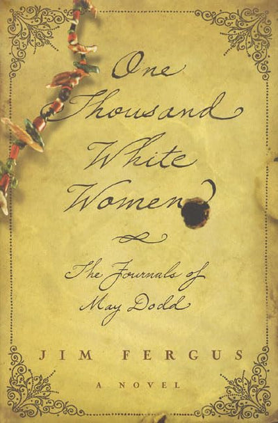 One Thousand White Women: The Journals of May Dodd