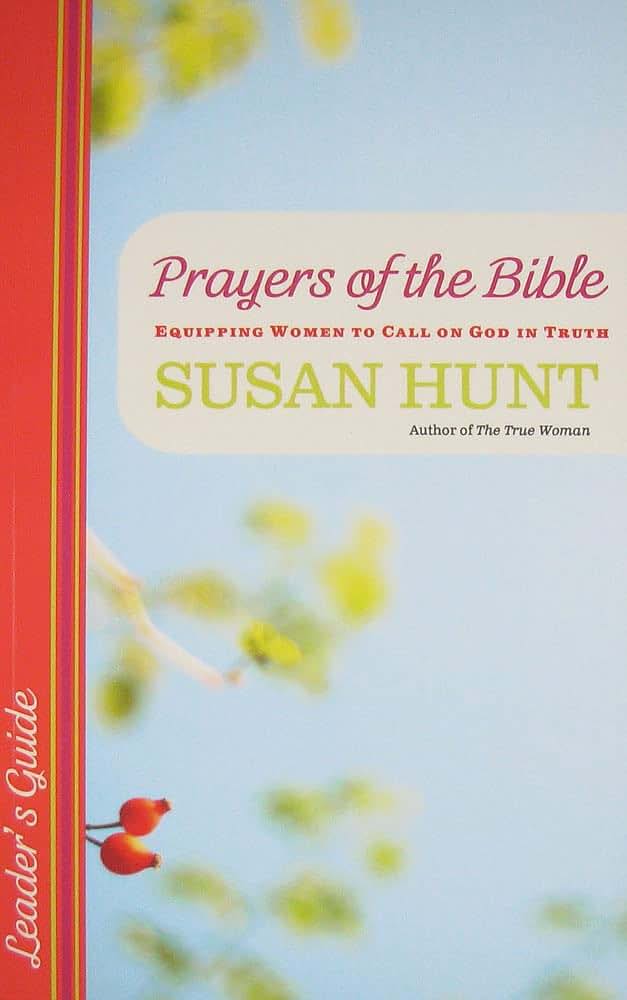 Prayers of the Bible LG: Equipping Women to Call on God in Truth