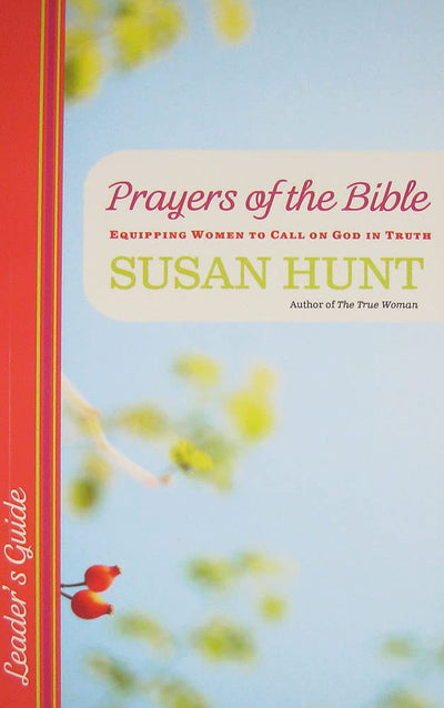 Prayers of the Bible LG: Equipping Women to Call on God in Truth