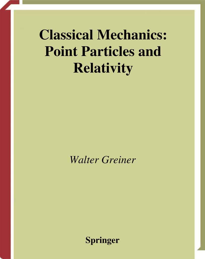 Classical Mechanics: Point Particles and Relativity (Classical Theoretical Physics)