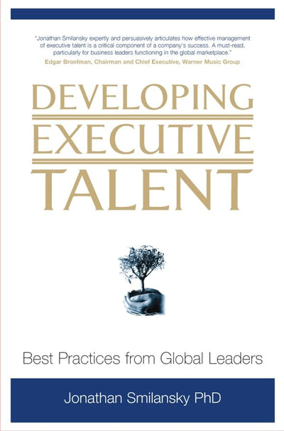 Developing Executive Talent: Best Practices from Global Leaders
