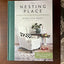 The Nesting Place: It Doesn't Have to Be Perfect to Be Beautiful