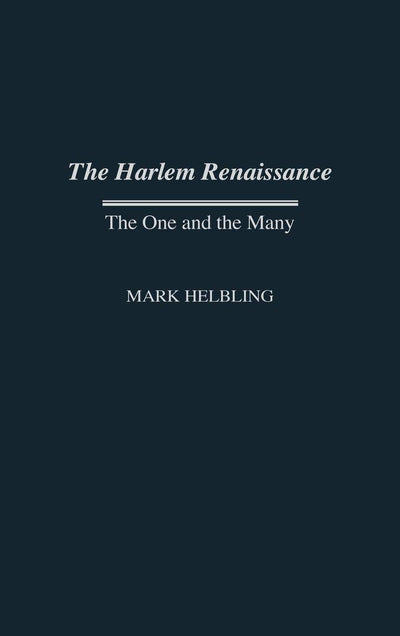 The Harlem Renaissance: The One and the Many (Contributions in Afro-American and African Studies)