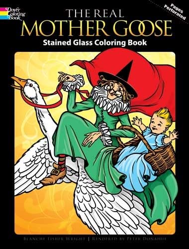 The Real Mother Goose Stained Glass Coloring Book (Dover Classic Stories Coloring Book)