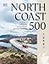 North Coast 500: Your Guide to Scotland's Greatest Road Trip