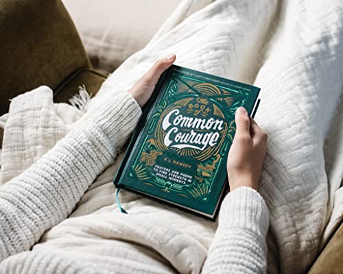 The Book of Common Courage: Prayers and Poems to Find Strength in Small Moments