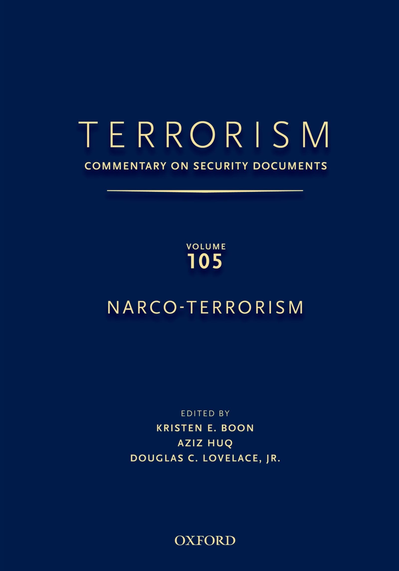 TERRORISM: Commentary on Security Documents Volume 105: Narco-Terrorism