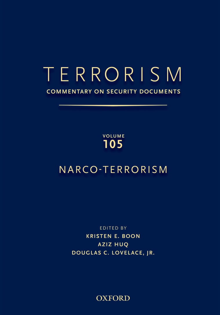 TERRORISM: Commentary on Security Documents Volume 105: Narco-Terrorism