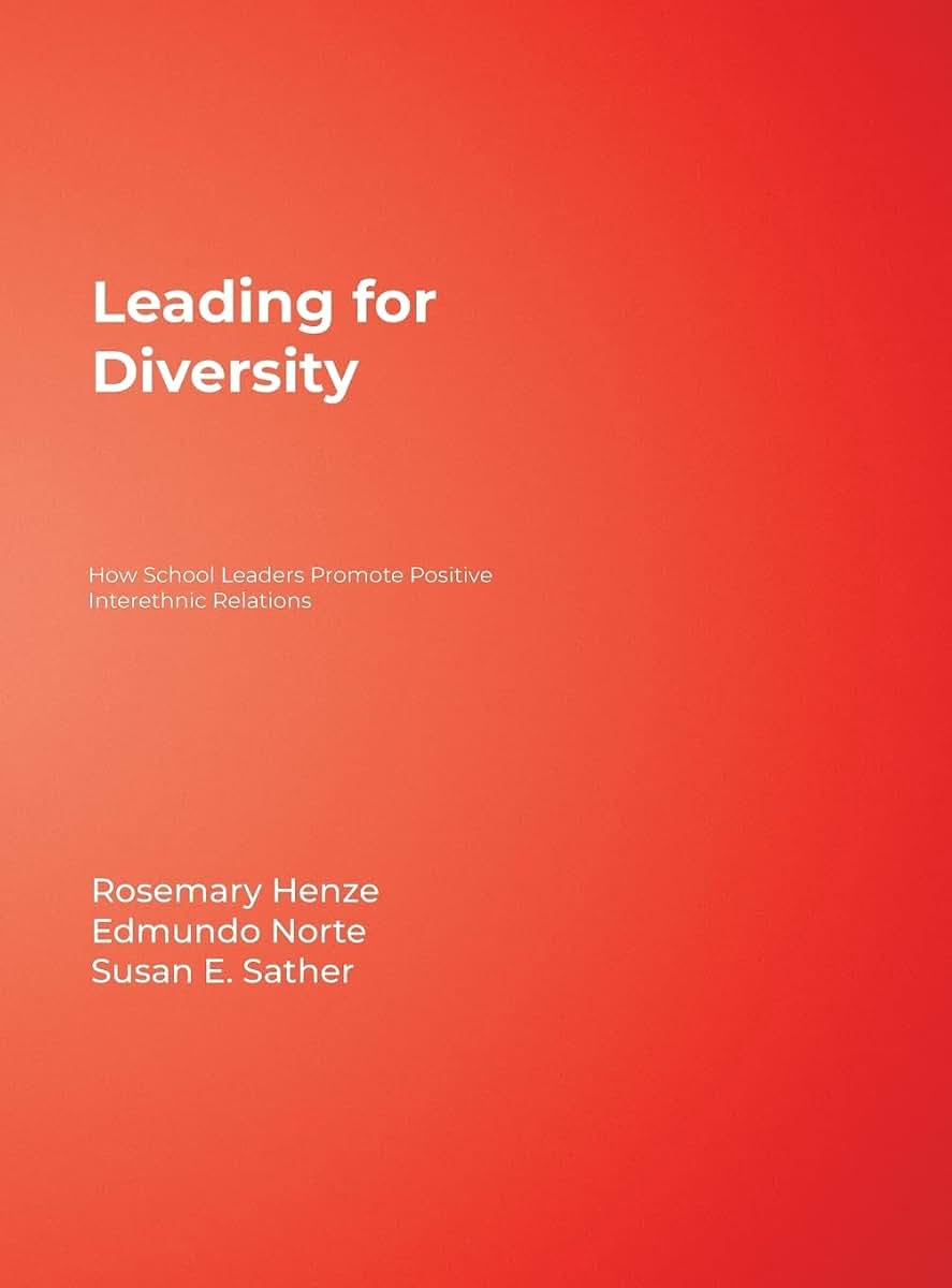 Leading for Diversity: How School Leaders Promote Positive Interethnic Relations