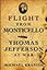 FLIGHT FROM MONTICELLO: Thomas Jefferson at War