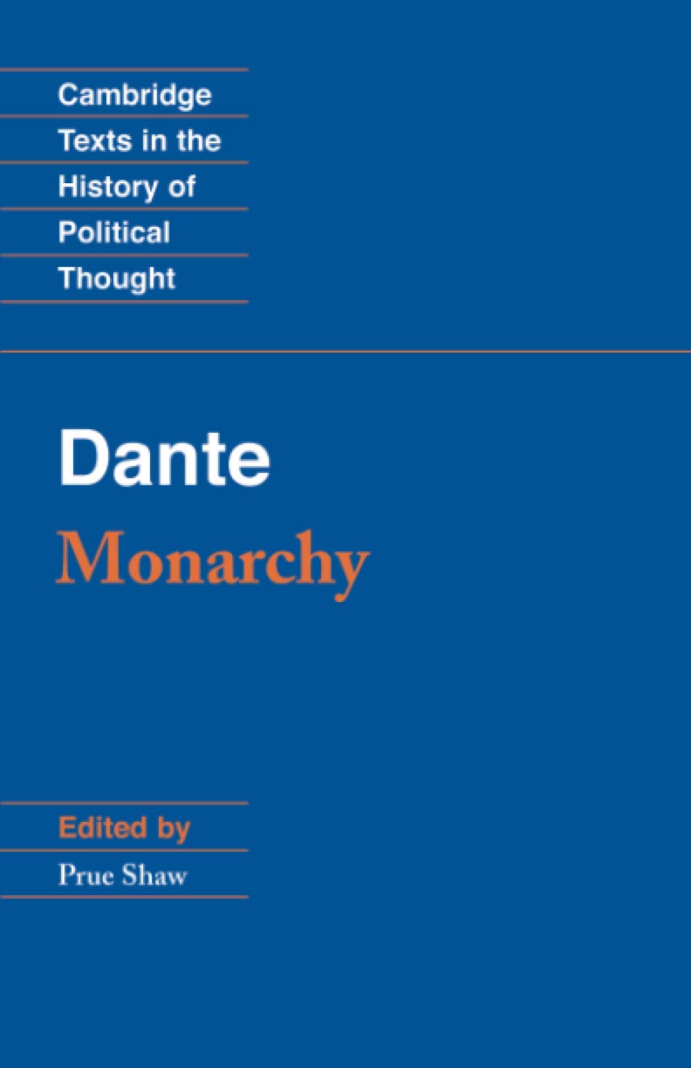 Dante: Monarchy (Cambridge Texts in the History of Political