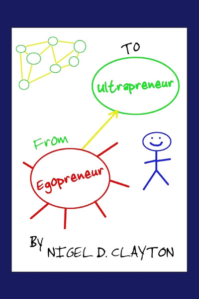 From Egopreneur to Ultrapreneur
