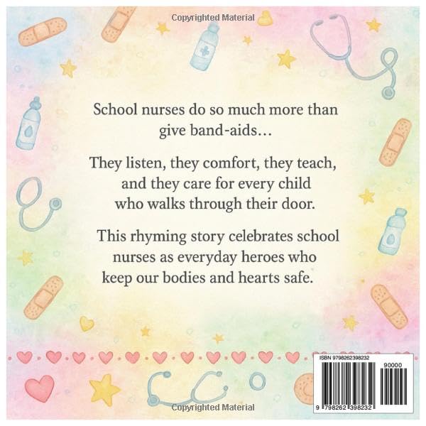 Who is my School Nurse?: A Rhyming Childrens Book About School Nurses, Health, and Everyday Heroes