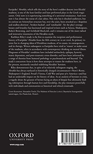 The Reception and Performance of Euripides' Herakles: Reasoning Madness (Oxford Classical Monographs)