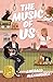 The Music of Us