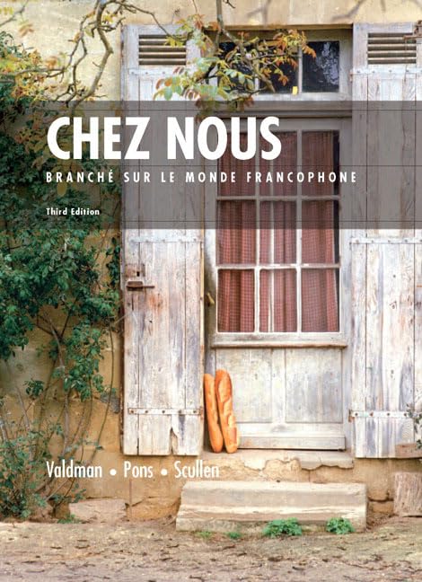 Chez Nous: Branche sur le Monde Francophone, 3rd Edition (Fr