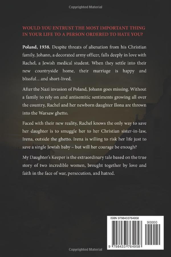 My Daughters Keeper: A WW2 Historical Novel, Based on a True Story of a Jewish Holocaust Survivor (World War II Brave Women Fiction)