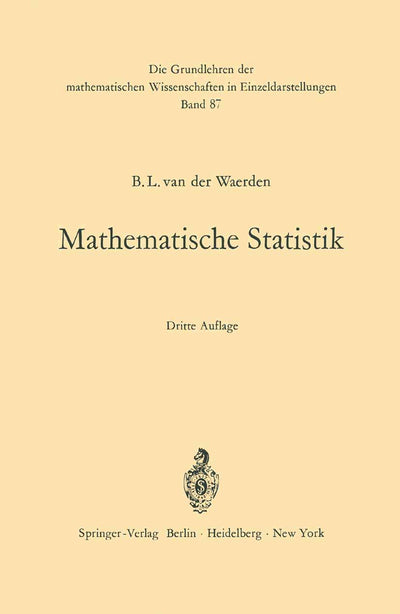 Mathematische Statistik (Grundlehren der mathematischen Wissenschaften) (German Edition)