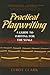 Practical Playwriting: A Guide to Writing for the Stage