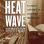 Heat Wave: A Social Autopsy of Disaster in Chicago