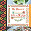 Dr. Rosie's MexiKeto Kitchen: Mexican ketogenic recipes made with my family that are as nutritous as they are tasty.