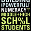 Building Powerful Numeracy for Middle and High School Students