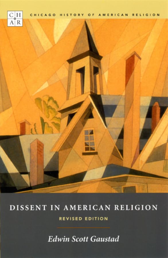Dissent in American Religion: Revised Edition (Chicago History of American Religion)