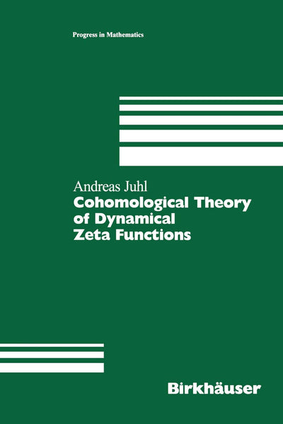 Cohomological Theory of Dynamical Zeta Functions (Progress in Mathematics, 194)