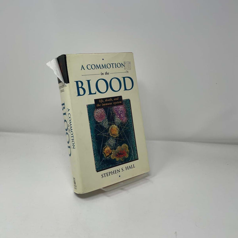 A Commotion in the Blood: Life, Death, and the Immune System (Sloan Technology Series)