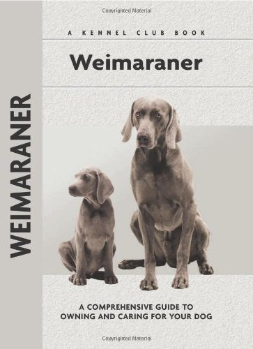 Weimaraner (Comprehensive Owner's Guide)