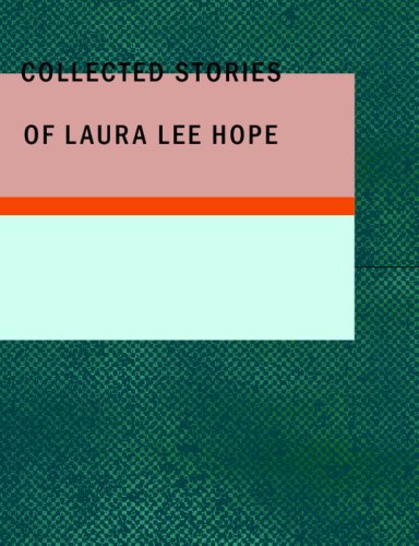 Collected Stories of Laura Lee Hope