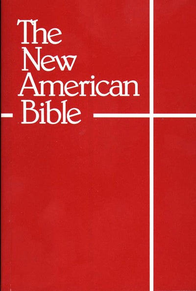 The New American Bible (With the Revised Book of Psalms and the Revised New Testament) [Paperback] Confraternity of Christian Doctrine